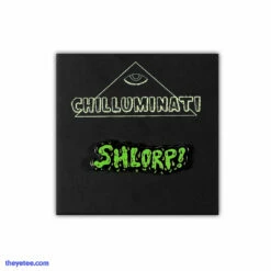 Chilluminati SHLORP! Green Pins