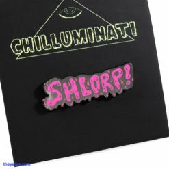Chilluminati SHLORP! Pink